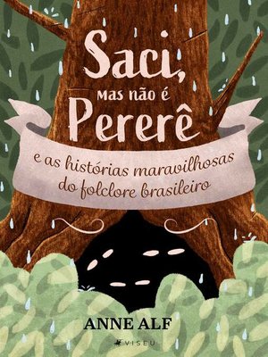 cover image of Saci, mas não é o Pererê e as histórias maravilhosas do folclore brasileiro